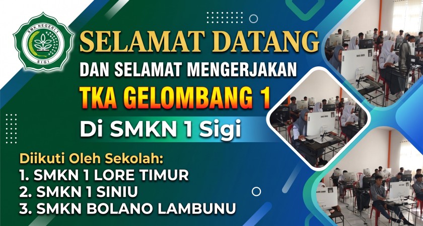 TKA GEL 1 DI SMKN 1 SIGI
