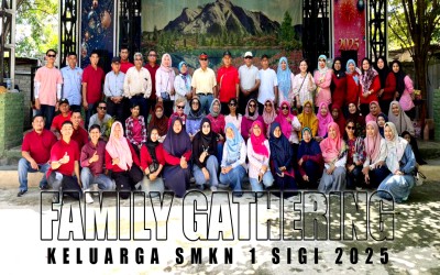 FAMILY GATHERING SMKN 1 SIGI & PELEPASAN PURNA BAKTI GURU